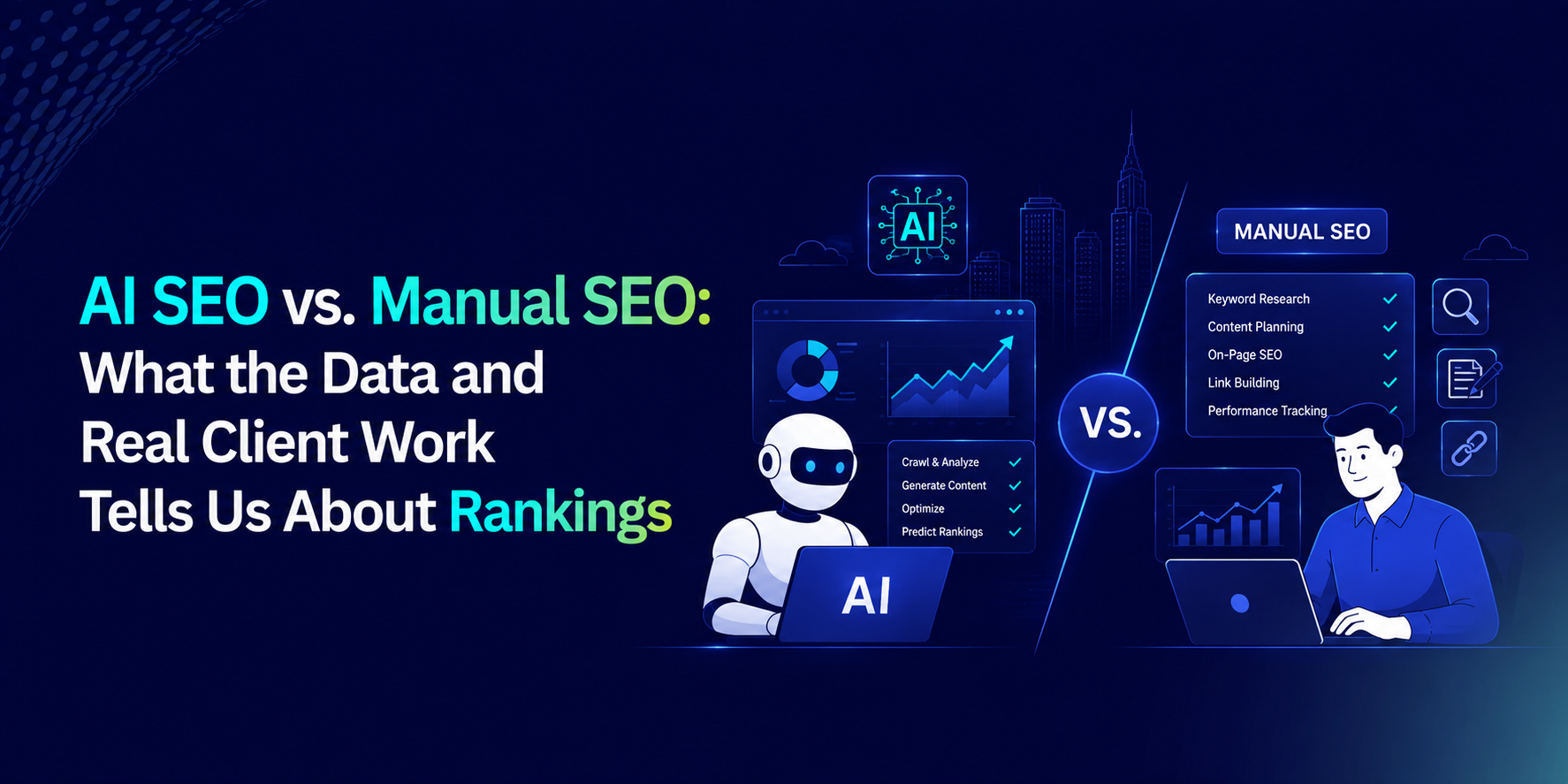 AI SEO vs. Manual SEO: What the Data and Real Client Work Tells Us About Rankings