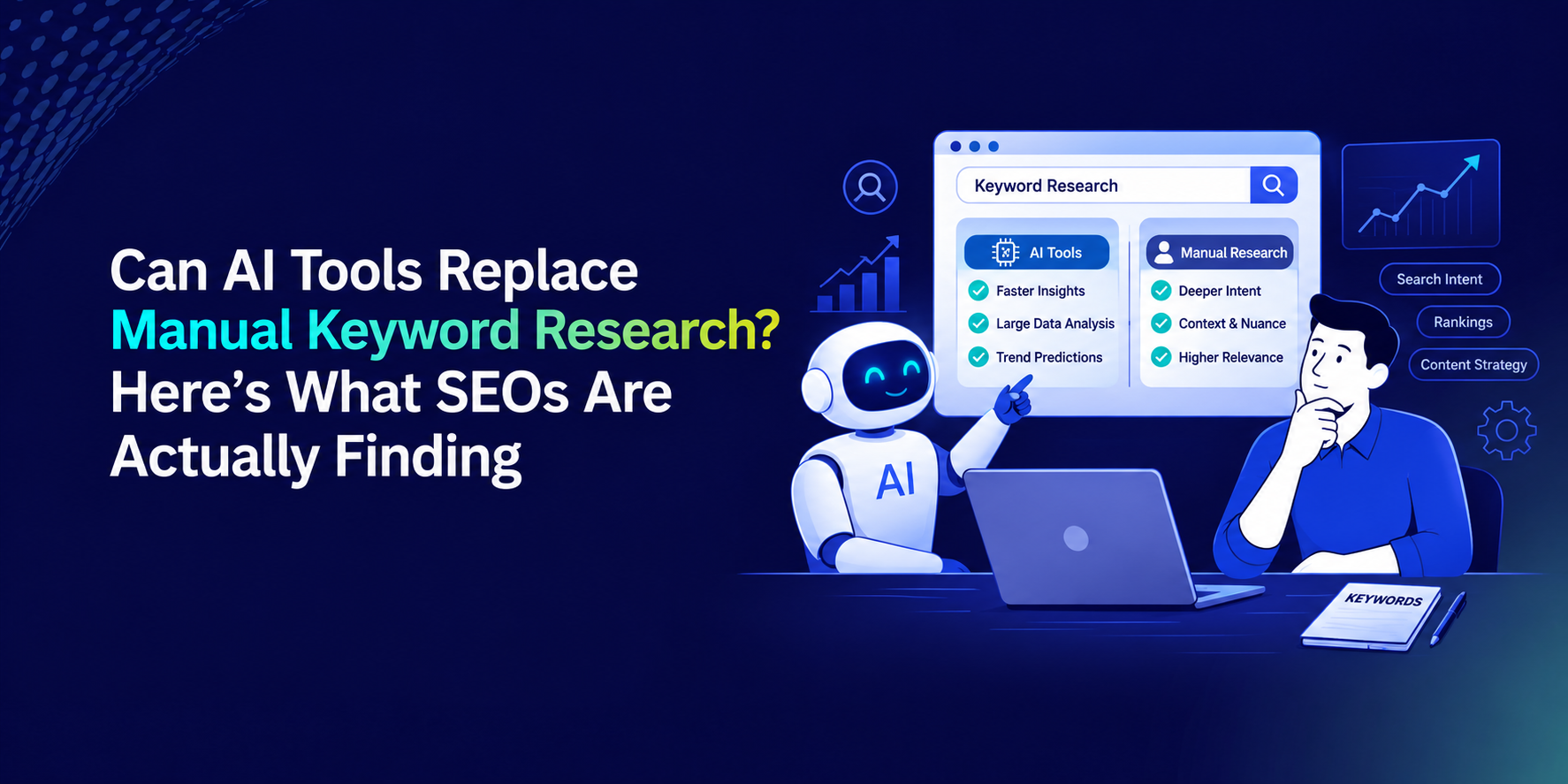 Can AI Tools Replace Manual Keyword Research? Here’s What SEOs Are Actually Finding